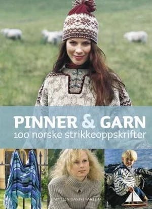 Omslag: "Pinner & garn : 100 norske strikkeoppskrifter" av Toril Blomquist